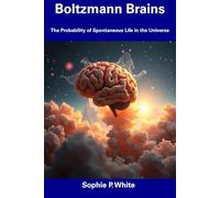 Boltzmann Brains: The Probability of Spontaneous Life in the Universe