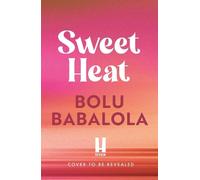 Bolu Babalola Sweet Heat (Copertina rigida)