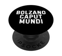 Bolzano Bozen Caput Mundi Città Simpatica Uomo Donna Bambino PopSockets PopGrip Adesivo