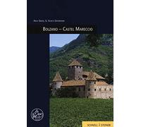 Bolzano. Castel Mareccio. Ediz. illustrata