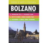 Bolzano. Guida d'arte e cultura
