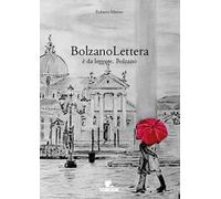 BolzanoLettera. È da leggere, Bolzano