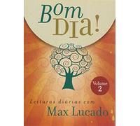 Bom Dia. Leituras Diárias com Max Lucado - Volume 2 (Em Portuguese do Brasil)