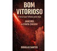 BOM VITORIOSO: A força que faltava para hoje: JANEIRO: A CONTA CHEGOU: 2