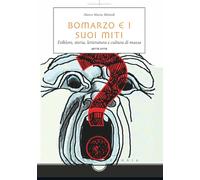Bomarzo e i suoi miti: Folklore, storia, letteratura e cultura di massa