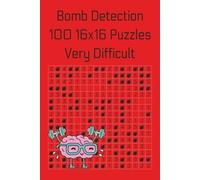 Bomb Detection: 100 16x16 Puzzles - Very Difficult