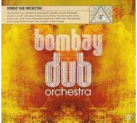 Bombay Dub Orchestra Bombay Dub Orchestra (CD) Album