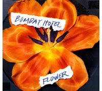 Bombay Hotel Flower (CD) Album
