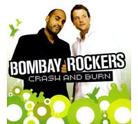 Bombay Rockers - Crash & Burn