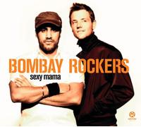 Bombay Rockers - Sexy Mama