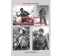 Bombe a mano della Seconda Guerra Mondiale. Sviluppo-impiego-evoluzione [Paperba