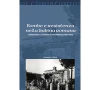 Bombe e resistenza nella Sabina romana. Moricone e la comunità passionista