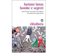 Bombe e segreti. Piazza Fontana: una strage senza colpevoli