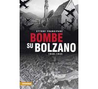 Bombe su Bolzano 1940-1945