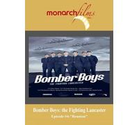 Bomber Boys: the Fighting Lancaster Episode #4-"Reunion"