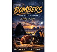 BOMBERS: More Than A Game, A Way Of Life