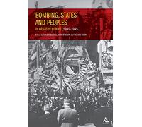 Richard Overy Bombing, States and Peoples in Western Europe 1940-194 (Tascabile)