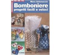 Bomboniere progetti facili e veloci