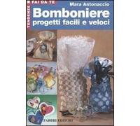 Bomboniere progetti facili e veloci