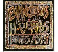Bombs Away by Evan Johns & His H-Bombs
