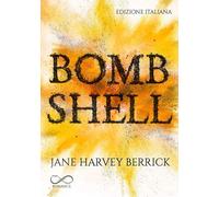 Bombshell. Ediz. italiana