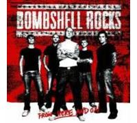 Bombshell Rocks - From Here & On