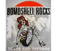 Bombshell Rocks - Scars & Tattoos