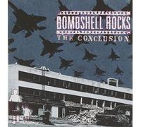 Bombshell Rocks - The Conclusion by Bombshell Rocks
