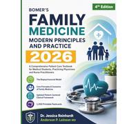 Bomer’s Family Medicine Modern Principles and Practice 2026: A Comprehensive Patient Care Textbook for Medical Students, Practicing Physicians and Nurse Practitioners