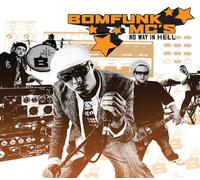 Bomfunk Mc'S - No Way in Hell
