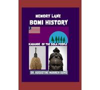 BOMI HISTORY: Kabandè of The Gola People