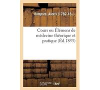 Bompard-A Cours ou Élémens de médecine théorique et pratique (Tascabile)