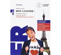 Bon à savoir! Per le Scuole superiori. Con e-book. Con espansione online. Con Audio [Lingua francese]