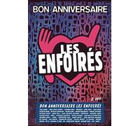 Bon anniversaire les enfoir?