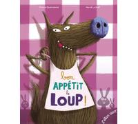 Bon appétit le loup !