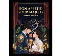 Bon Appétit, Your Majesty Korean Movie Review: Beyond the Final Bite