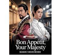 Bon Appétit, Your Majesty Season 1 Movie Review: Ein Insider-Begleiter zu Besetzung, Entstehung und unvergesslicher Romanze