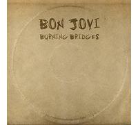 Bon Jovi - Burning Bridges by Bon Jovi (2015-08-21)