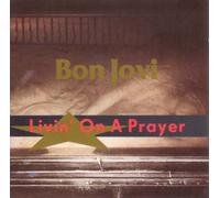 Bon Jovi - Livin' on a prayer