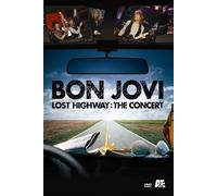 Bon Jovi - Lost Highway: The Concert [2007] by Unknown(2007-11-26)