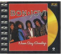 Bon Jovi - Never Say Goodbye