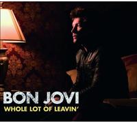 Bon Jovi - Whole Lot of Leavin'