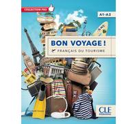 Bon voyage ! Français du tourisme: A1-A2