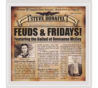 Bonafel, Steve - Feuds & Fridays