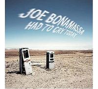 Bonamassa, Joe - Had To Cry Today