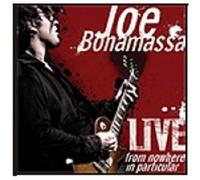 Bonamassa Joe - Live From Nowhere In Particular