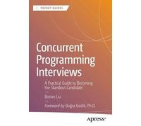 Bonan Liu Concurrent Programming Interviews (Tascabile) Apress Pocket Guides
