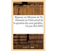 Bonand Réponse Au Mémoire de M. Dumont Sur l'État Actuel de la Quest (Tascabile)