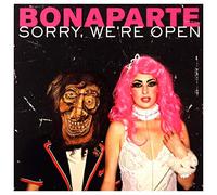Bonaparte - Sorry We'Re Open