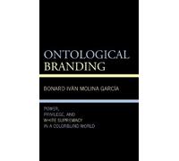 Bonard Iván Molina García Ontological Branding (Copertina rigida)